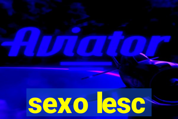 sexo lesc